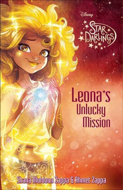 Star Darlings: Leona's Unlucky Mission, Shana Muldoon Zappa - Ebook - 9781484712078