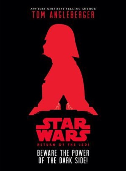 Star Wars: Return of the Jedi: Beware the Power of the Dark Side!, Tom Angleberger - Ebook - 9781484712207