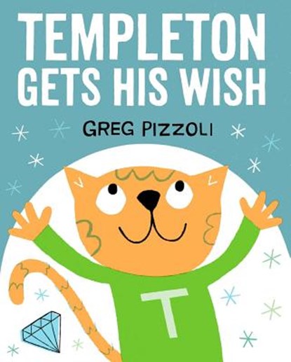 Templeton Gets His Wish, PIZZOLI,  Greg - Gebonden - 9781484712740