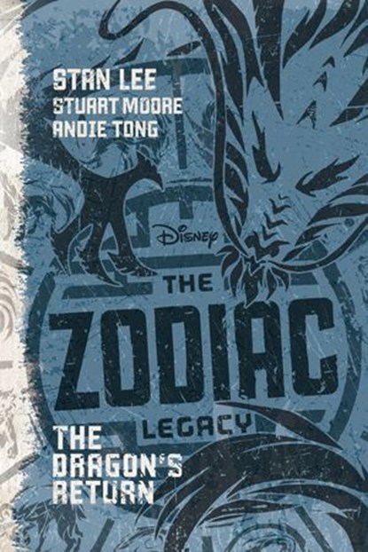 The Zodiac Legacy: The Dragon's Return, Stan Lee - Ebook - 9781484713679
