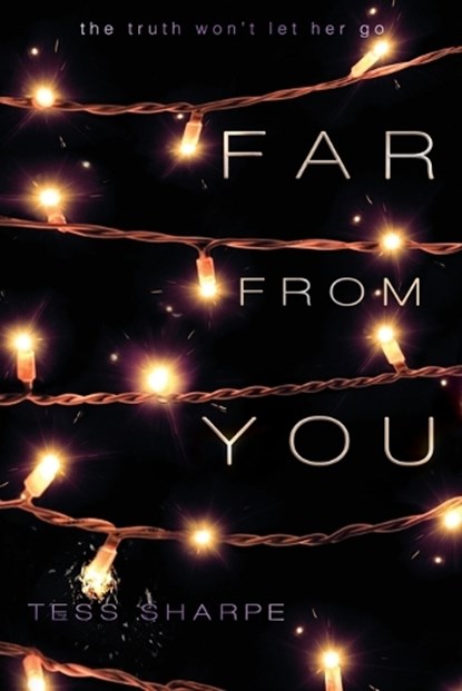 Far From You, Tess Sharpe - Paperback - 9781484715703