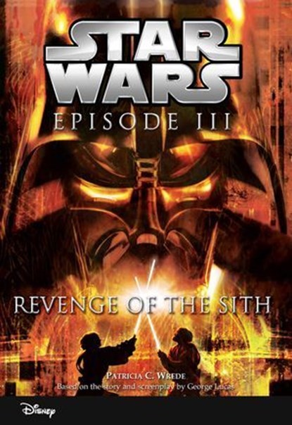 Star Wars Episode III: Revenge of the Sith, Patricia C Wrede - Ebook - 9781484717585