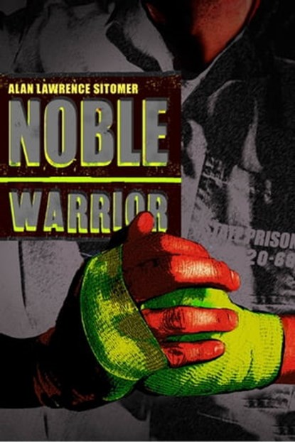 Noble Warrior, Alan Lawrence Sitomer - Ebook - 9781484720097