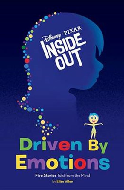 INSIDE OUT DRIVEN BY EMOTIONS, DISNEY BOOK GROUP - Gebonden - 9781484722039