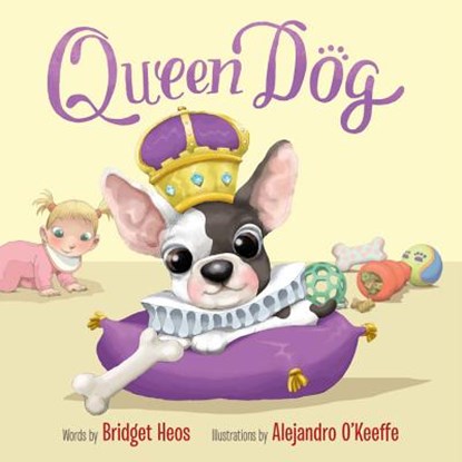 Queen Dog, Bridget Heos - Gebonden - 9781484728529