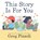 This Story Is for You, Greg Pizzoli - Gebonden - 9781484750308