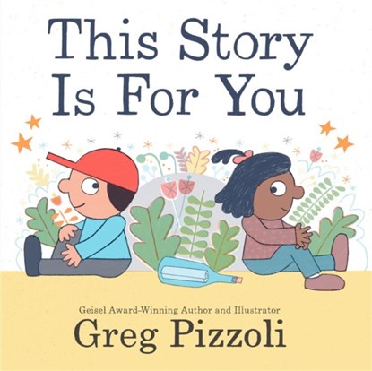 This Story Is for You, Greg Pizzoli - Gebonden - 9781484750308