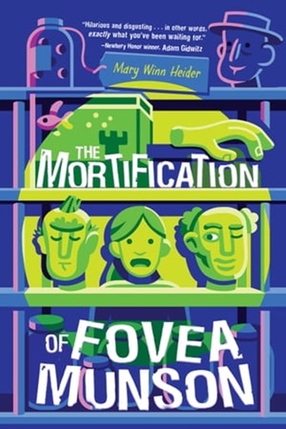 The Mortification of Fovea Munson, Mary Winn Heider - Ebook - 9781484781074