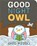 Good Night Owl, Greg Pizzoli - Gebonden - 9781484787946