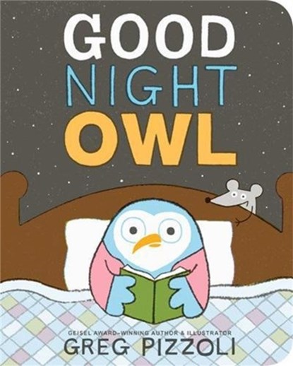 Good Night Owl, Greg Pizzoli - Gebonden - 9781484787946