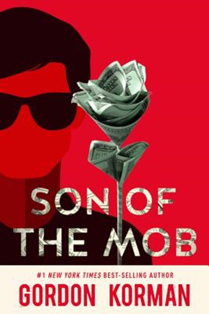 Son of the Mob, Gordon Korman - Paperback - 9781484798454