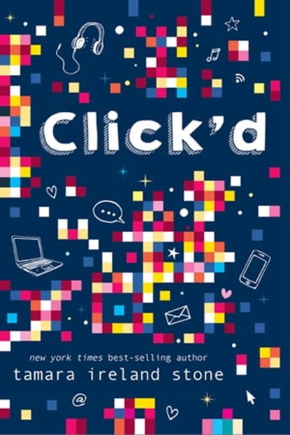 Click'd, Tamara Ireland Stone - Ebook - 9781484798485