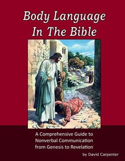 Body Language in the Bible, David Carpenter - Paperback - 9781484820230
