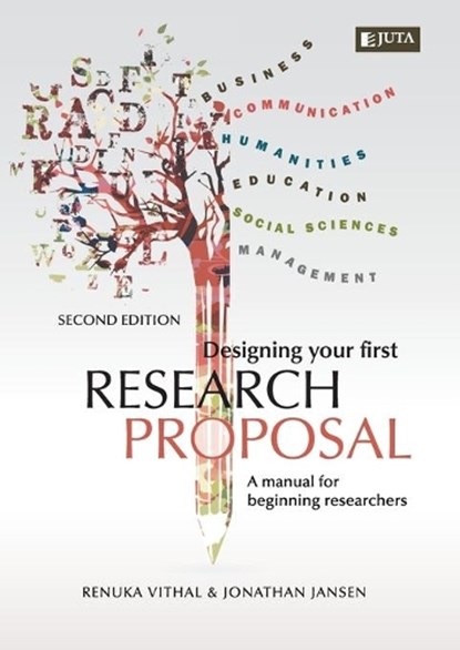 Designing Your First Research Proposal 2e, Renuka & Jonathan Vithal & Jansen - Paperback - 9781485129905