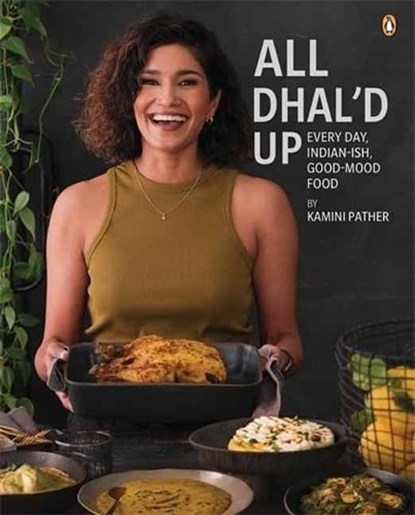 All Dhal'd Up, Kamini Pather - Gebonden - 9781485901136