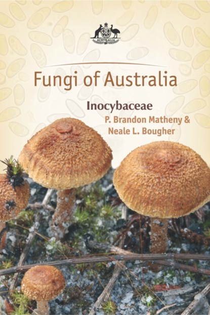 Fungi of Australia, Mr P. Brandon Matheny ; Mr Neale L. Bougher - Gebonden - 9781486306664