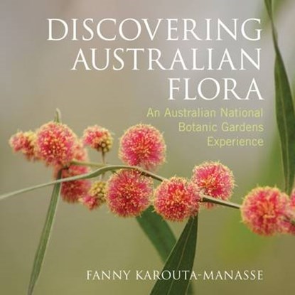 Discovering Australian Flora, Fanny Karouta-Manasse - Paperback - 9781486307814