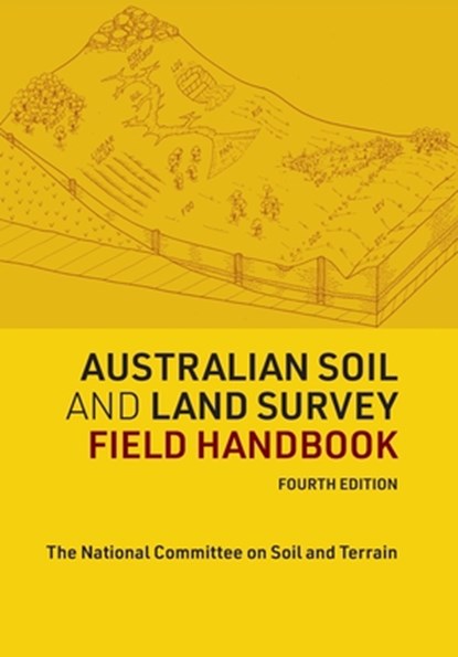 Australian Soil and Land Survey Field Handbook, The National Committee on Soil and Terra - Paperback - 9781486317660