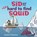 Sid and the Very Hard to Find Squid, James O'Hanlon - Gebonden - 9781486319664