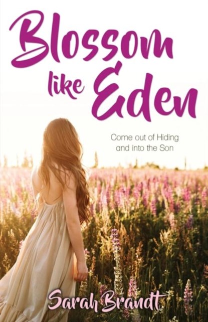 Blossom like Eden, Sarah Brandt - Paperback - 9781486619467