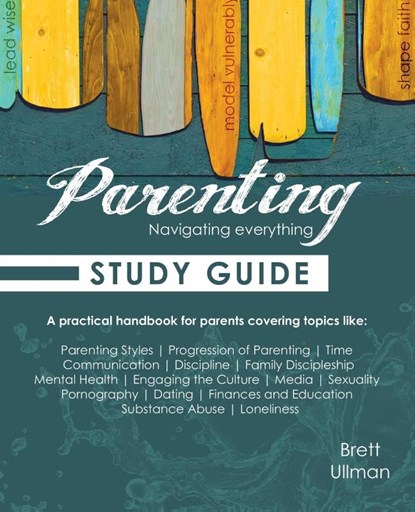 Parenting - Study Guide, Brett Ullman - Paperback - 9781486623242