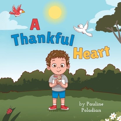 A Thankful Heart, Pauline Poladian - Paperback - 9781486624027