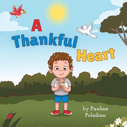 A Thankful Heart, Pauline Poladian - Paperback - 9781486624027