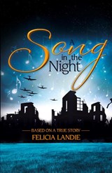 A Song in the Night - Felicia Landie - 9781486626540