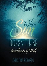 When the Sun Doesn't Rise - Christina Richards - 9781486626731