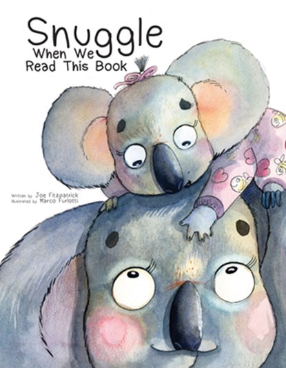 Snuggle When We Read This Book, Joe Fitzpatrick - Gebonden - 9781486718870