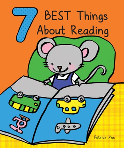 7 Best Things about Reading, Patrick Yee - Gebonden - 9781486724192