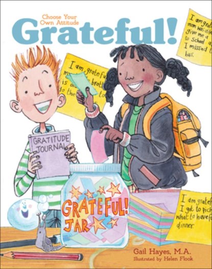 Grateful!: A Choose Your Own Attitude Book, Gail Hayes - Gebonden - 9781486730100