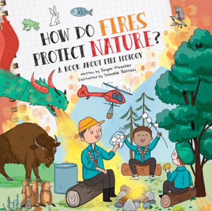 How Do Fires Protect Nature?: A Book about Fire Ecology, Dinyar Minocher - Gebonden - 9781486731121