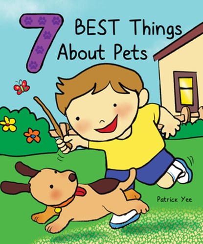 7 Best Things about Pets, Patrick Yee - Gebonden - 9781486731633