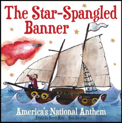 The Star-Spangled Banner: America's National Anthem, Francis Scott Key - Gebonden - 9781486732463