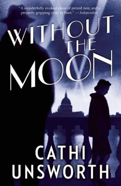 WITHOUT THE MOON, Cathi Unsworth - Paperback - 9781487000806