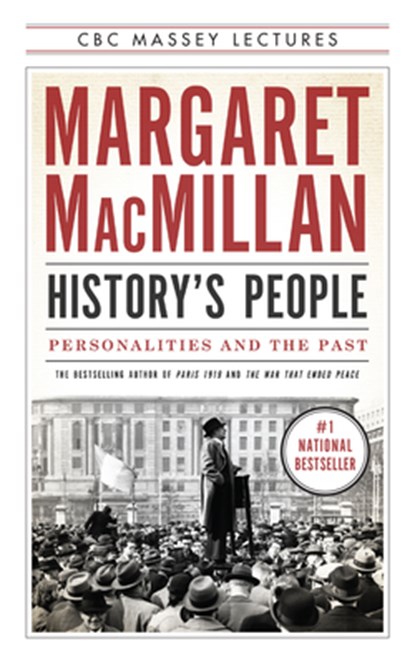 HISTORYS PEOPLE, Margaret MacMillan - Paperback - 9781487001377
