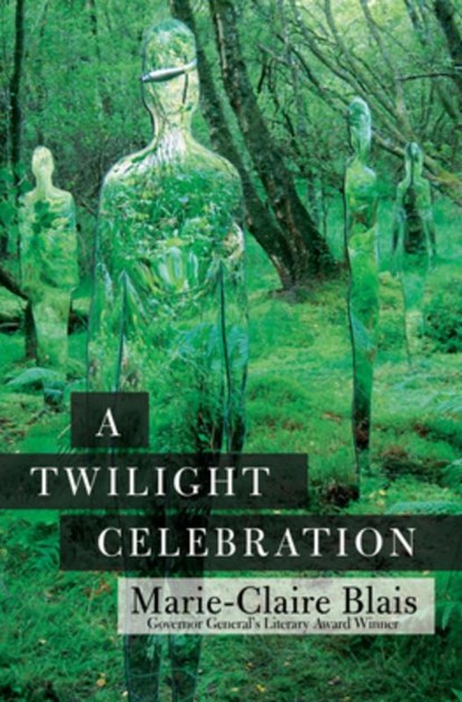A Twilight Celebration, Marie-Claire Blais - Paperback - 9781487002480