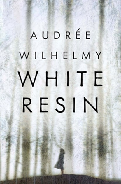 White Resin, Audree Wilhelmy - Paperback - 9781487008864
