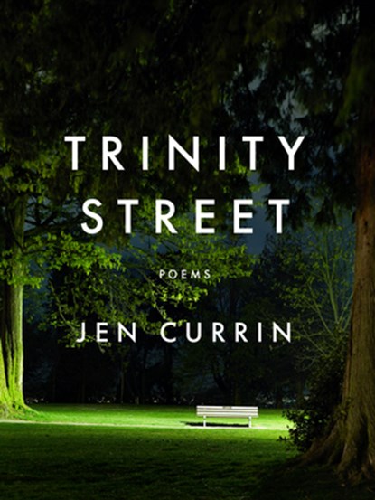 Trinity Street, Jen Currin - Paperback - 9781487011628