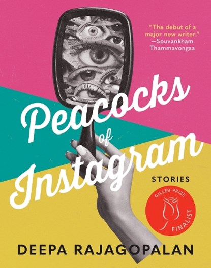 Peacocks of Instagram, Deepa Rajagopalan - Paperback - 9781487012403