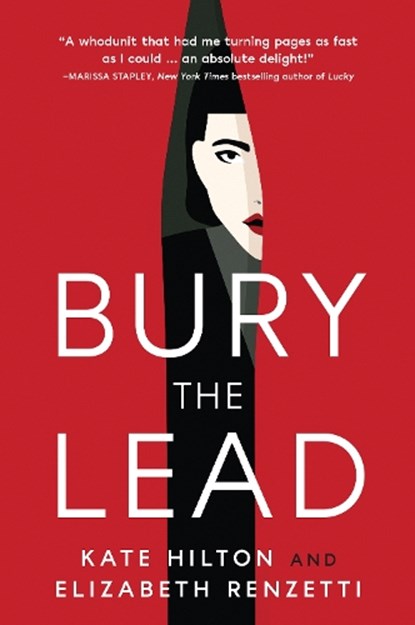 Bury the Lead: A Quill & Packet Mystery, Kate Hilton - Paperback - 9781487012625