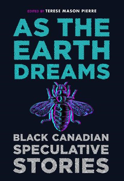 As the Earth Dreams, Terese Mason Pierre - Paperback - 9781487012663