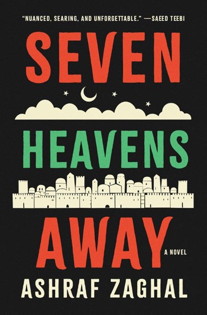 Seven Heavens Away, Ashraf Zaghal - Paperback - 9781487013486