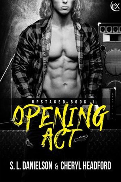 Opening Act, S.L. Danielson ; Cheryl Headford - Ebook - 9781487418045