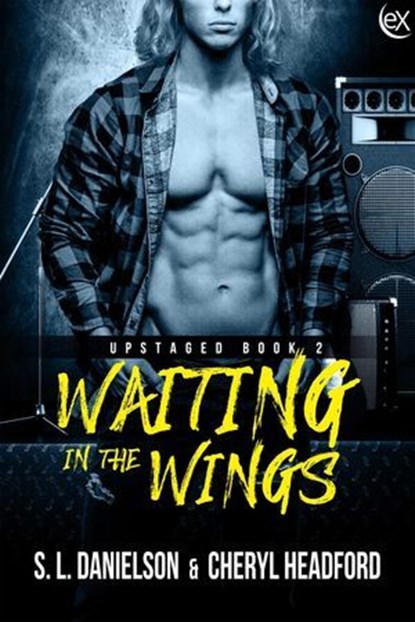Waiting In The Wings, S.L. Danielson ; Cheryl Headford - Ebook - 9781487420246