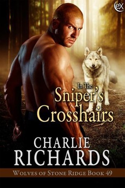 In the Sniper's Crosshairs, Charlie Richards - Ebook - 9781487426781