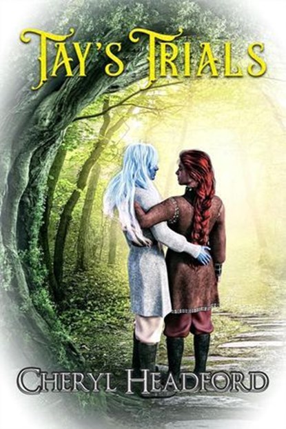 Tay's Trials, Cheryl Headford - Ebook - 9781487431839