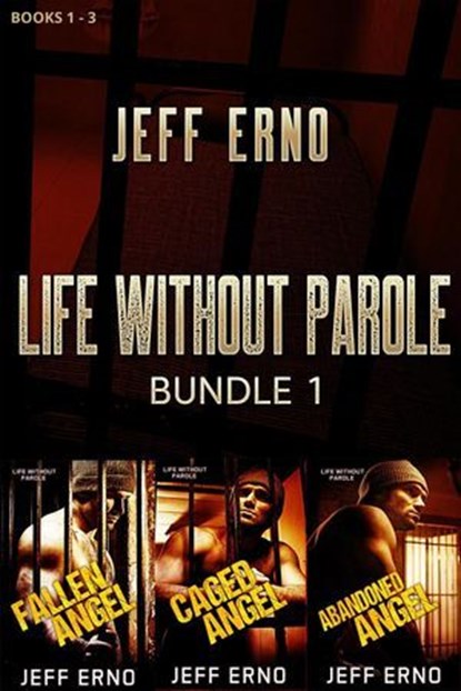 Life Without Parole Bundle 1, Jeff Erno - Ebook - 9781487432997
