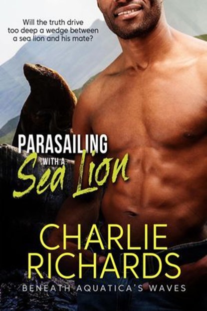 Parasailing with a Sea Lion, Charlie Richards - Ebook - 9781487433536